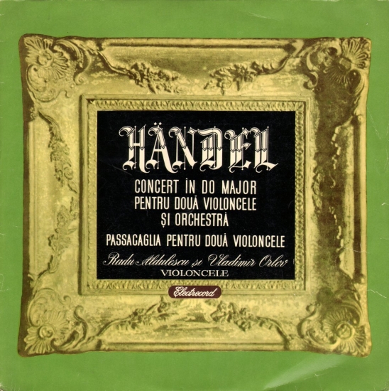 Гендель Г. Ф. Пассакалья для двух виолончелей. Концерт до мажор для двух виолончелей с оркестром