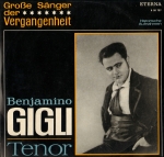 Große Sänger der Vergangenheit. Benjamino Gigli (tenor)
